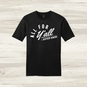 All For Y'All T-Shirt