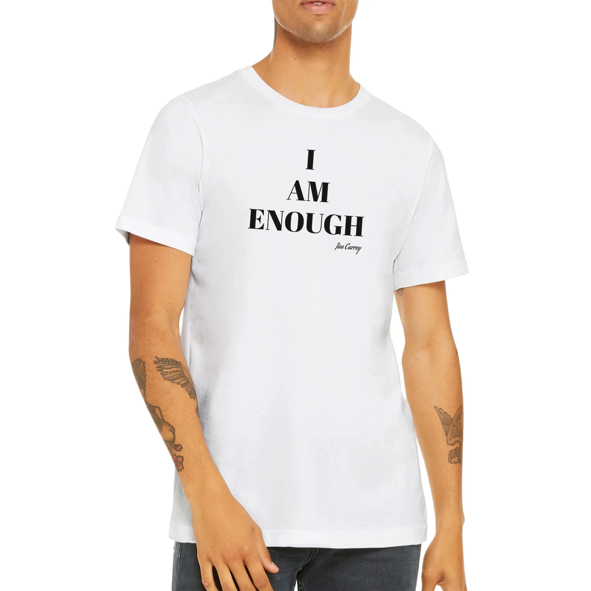 Citat T-shirt - Jim Carrey I am enough - Premium Unisex Crewneck T-shirt