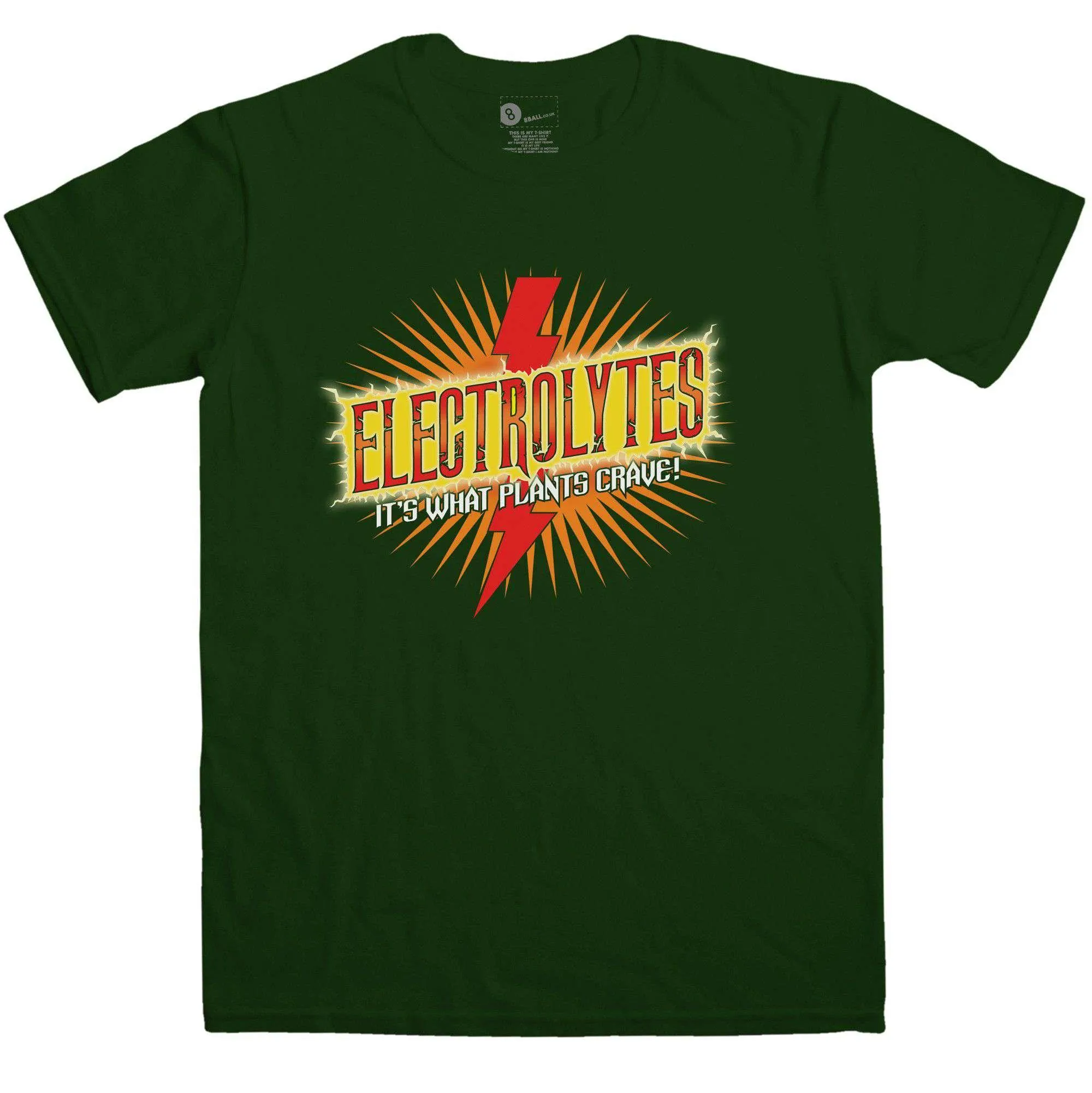 Electrolytes It's What Plants Crave T-Shirt Inspired By Idiocracy