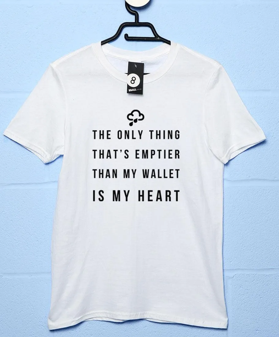 Empty Wallet Empty Heart T-Shirt