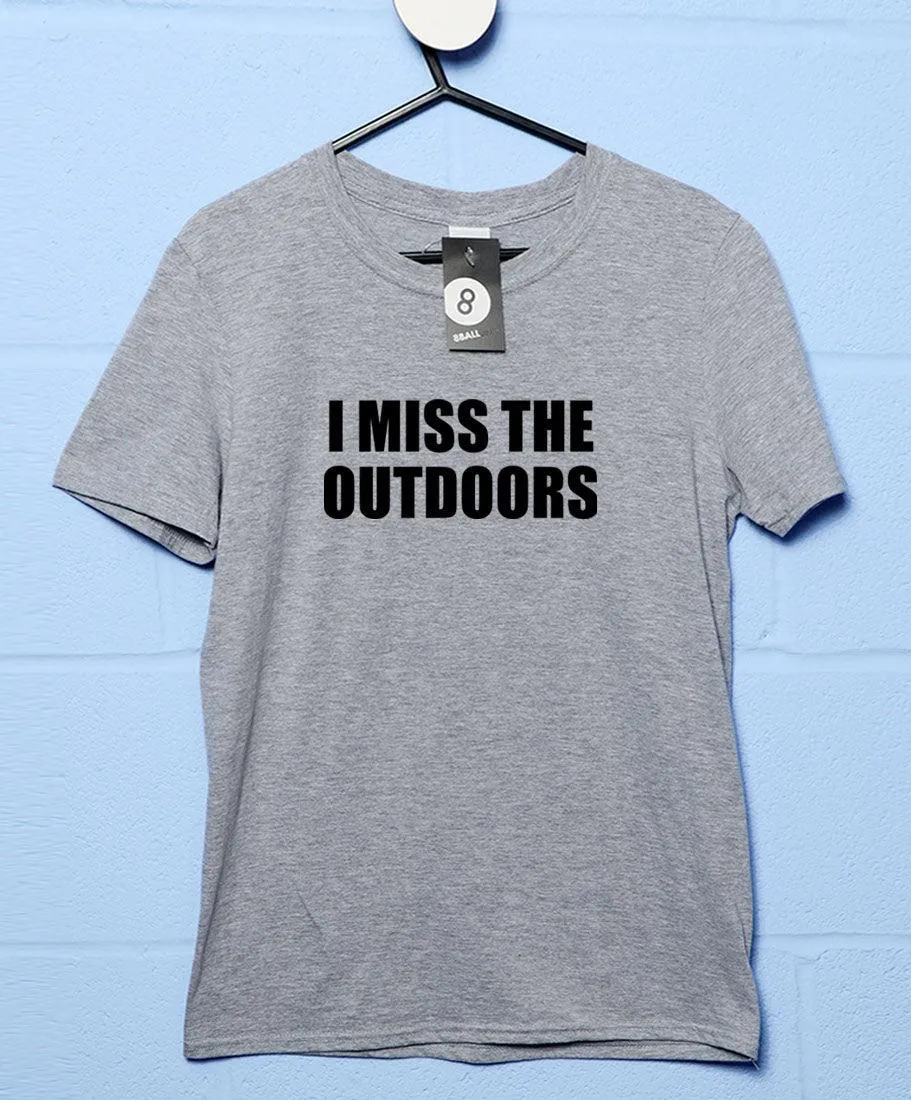 I Miss the Outdoors Video Conference T-Shirt