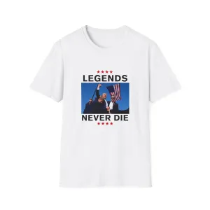 Legends Never Die Trump 2024 T-Shirt - Unisex MAGA Apparel