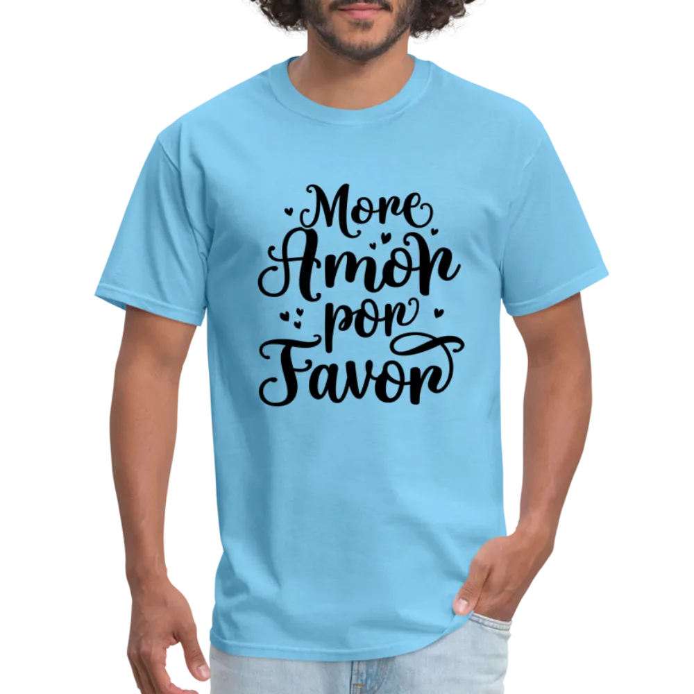 More Amor Por Favor T-Shirt