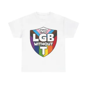 No LGB Without T - Gender Neutral Heavy Cotton T-Shirt White