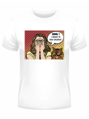 OMG! I Forgot To Have Children, Pop Art Inspired Cat Themed T-shirt