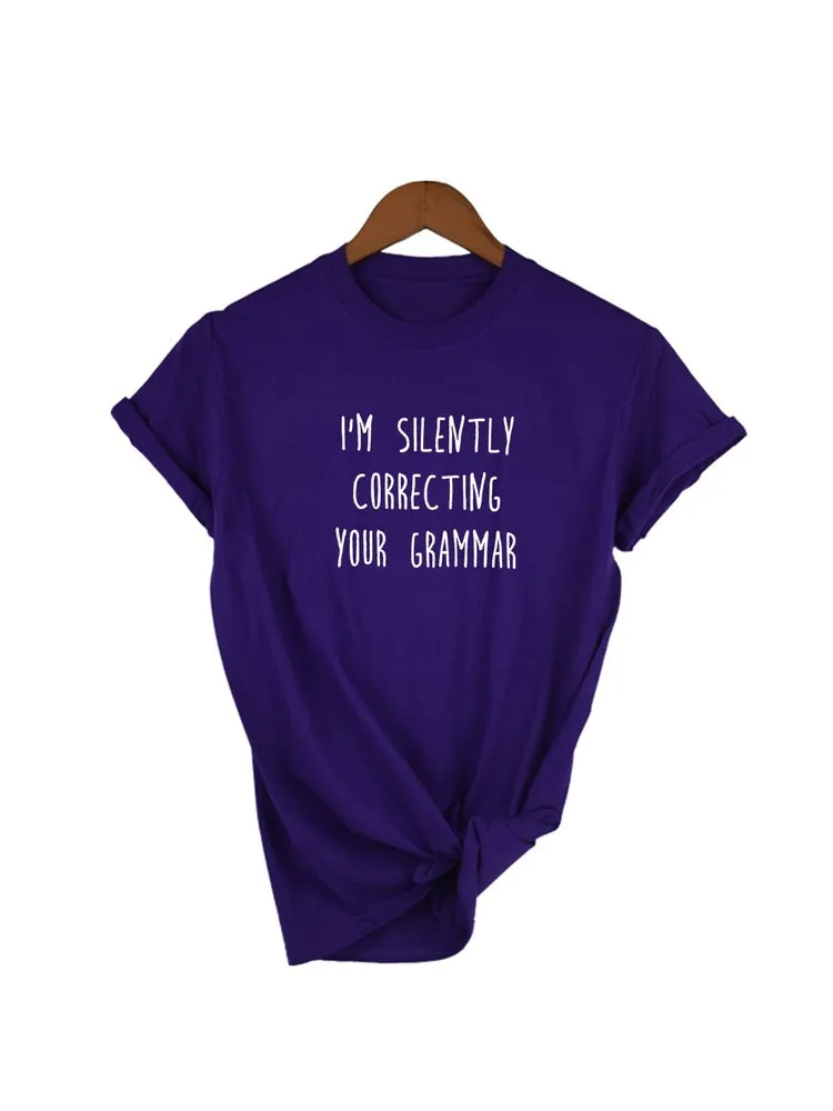 SILENTLY CORRECTING YOUR GRAMMAR T-shirt Women