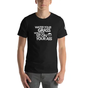 Sit On Your Ass | T-Shirt