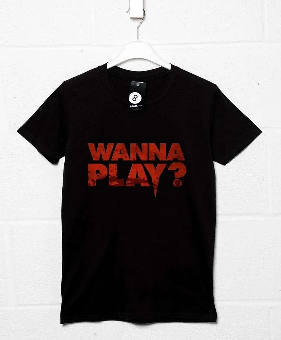 Wanna Play? T-Shirt